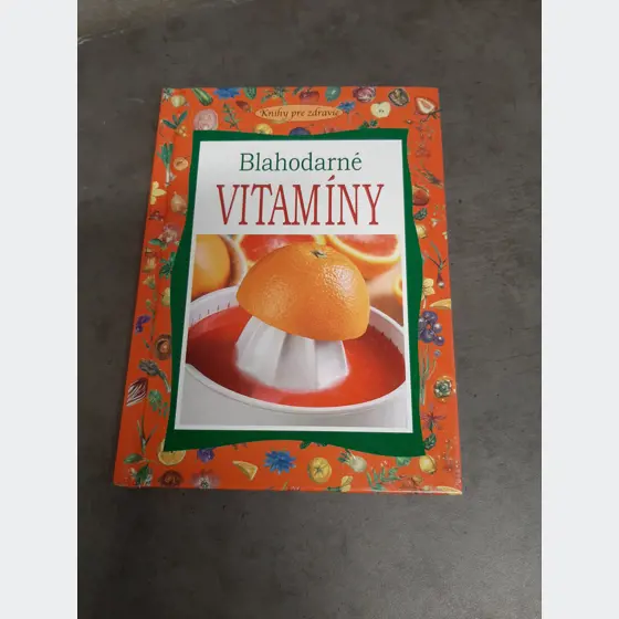 Blahodarné vitamíny - knižka