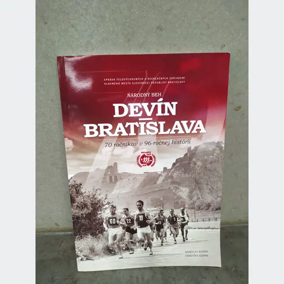 Správa telovýchovných a rekreačných zariadení - Národný beh Devín Bratislava (70 ročníkov v 96-ročnej histórii)