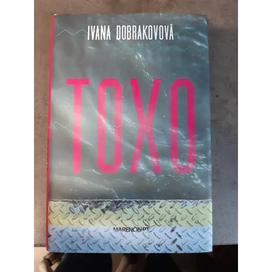 Kniha - Toxo (Ivana Dobrakovová)