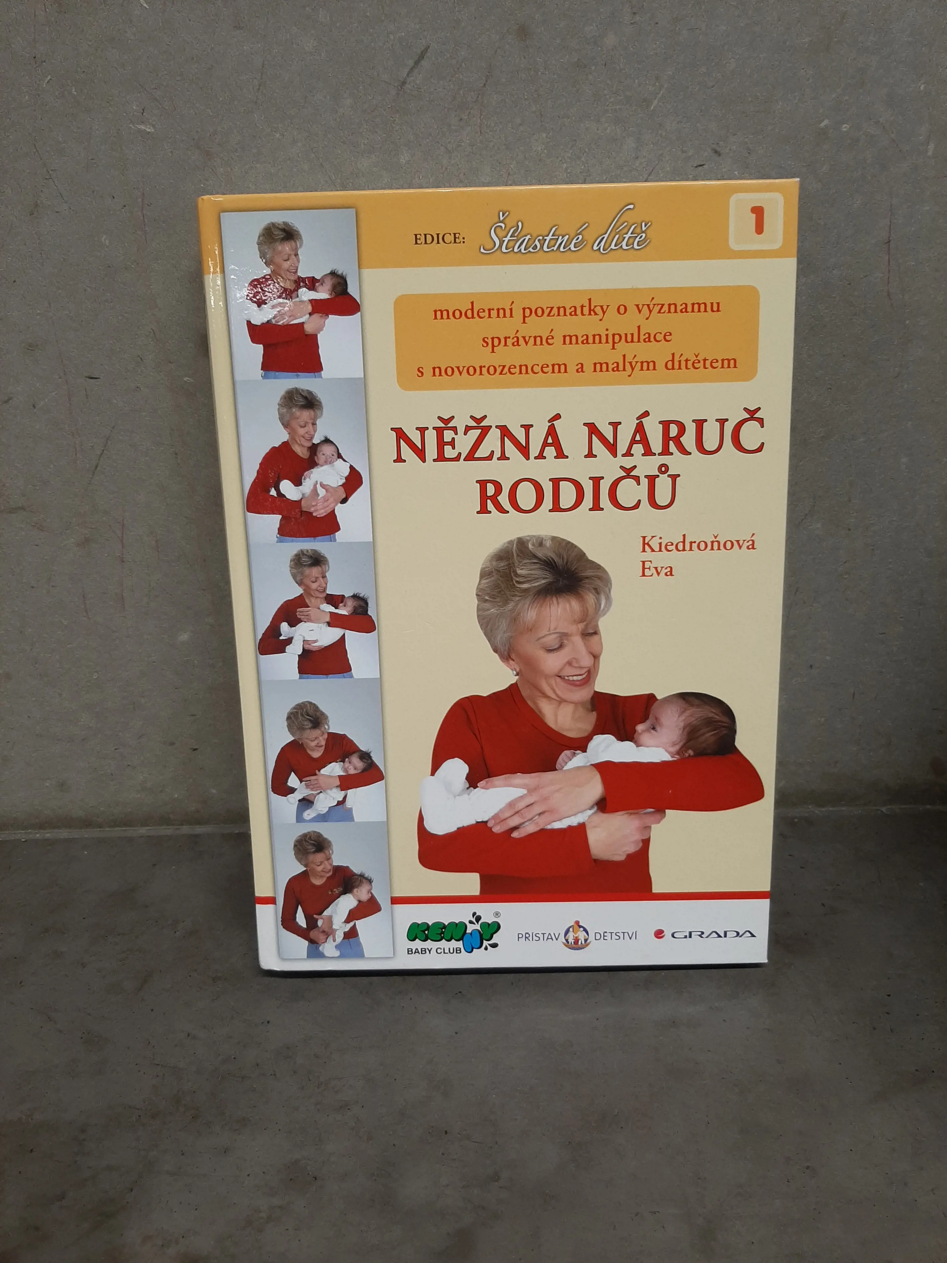 Nežná náruč rodičů - Eva Kiedroňová 