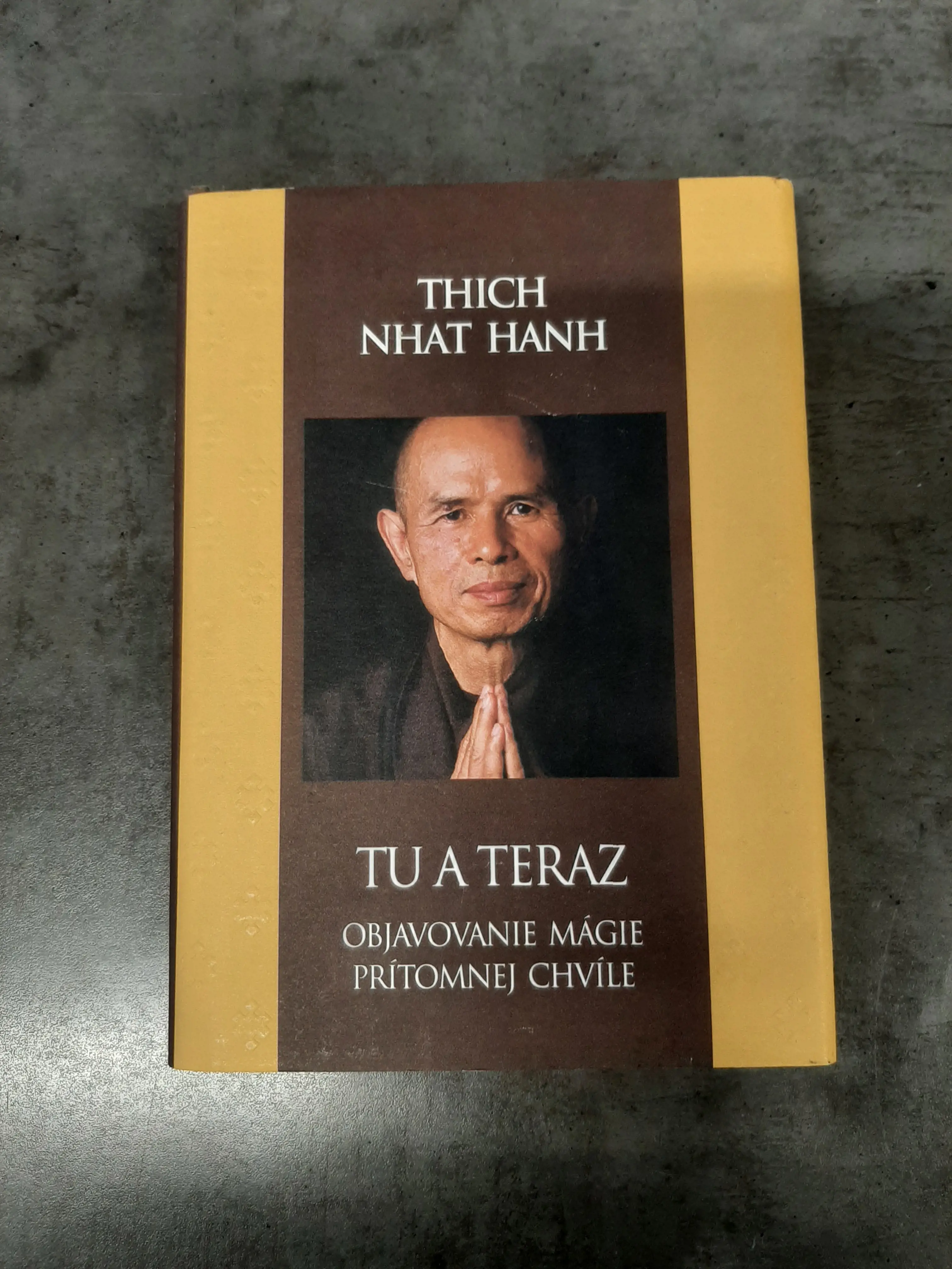 Tu a teraz - Thich Nhat Hanh