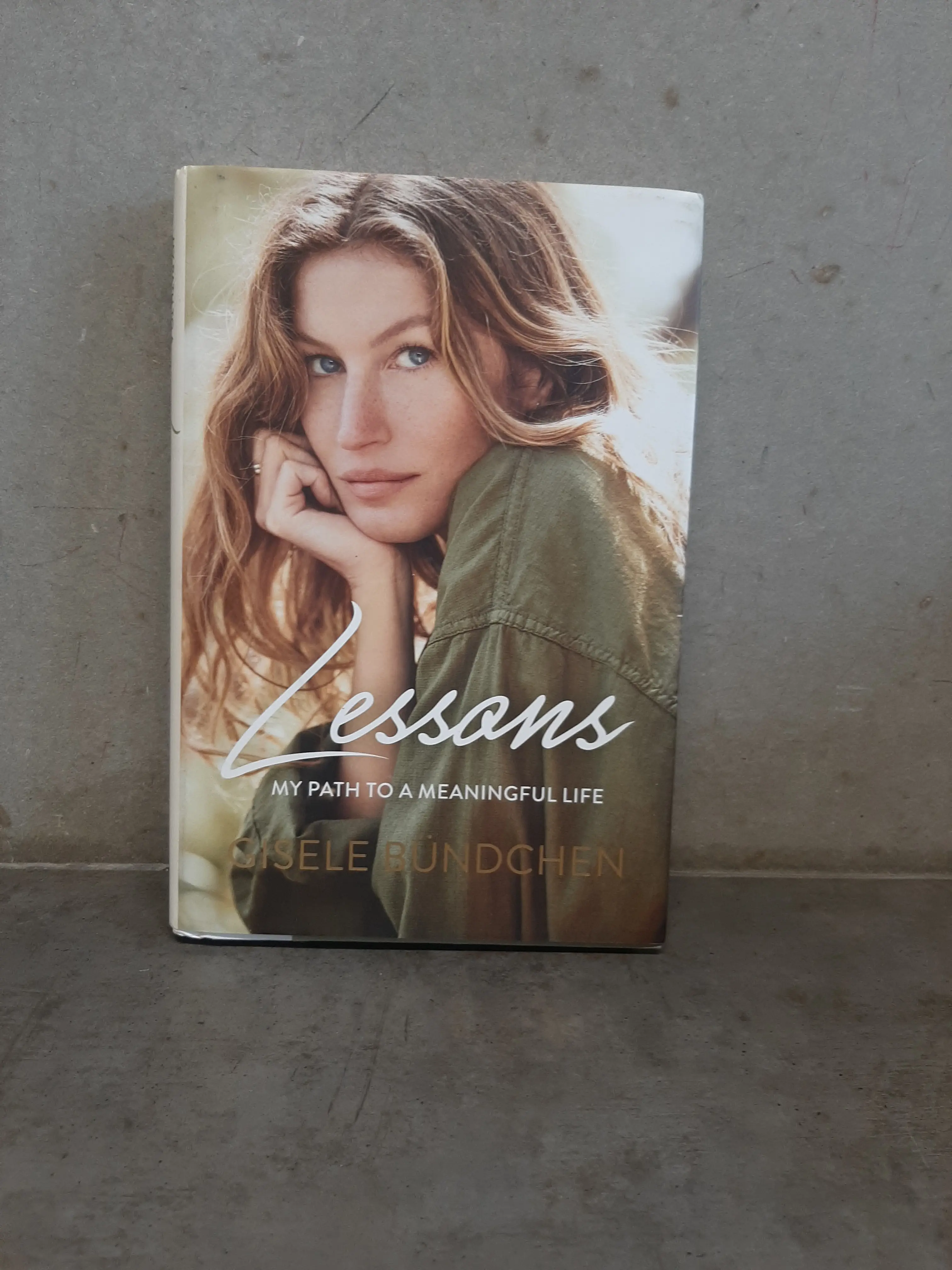 Lessons: My path to a meaningful life - Gisele Bündchen