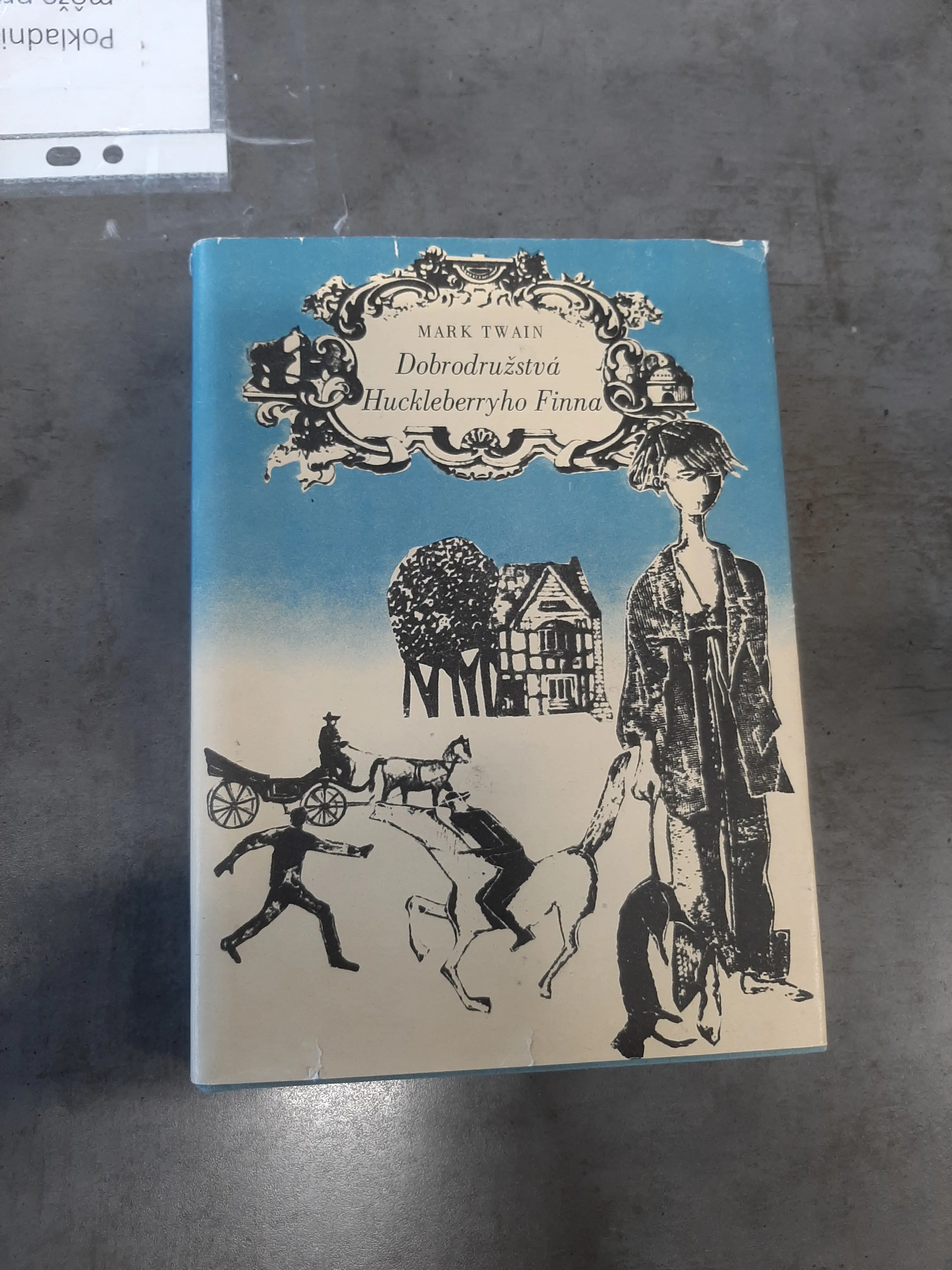 Dobrodružstvá Huckleberryho Finna - Mark Twain