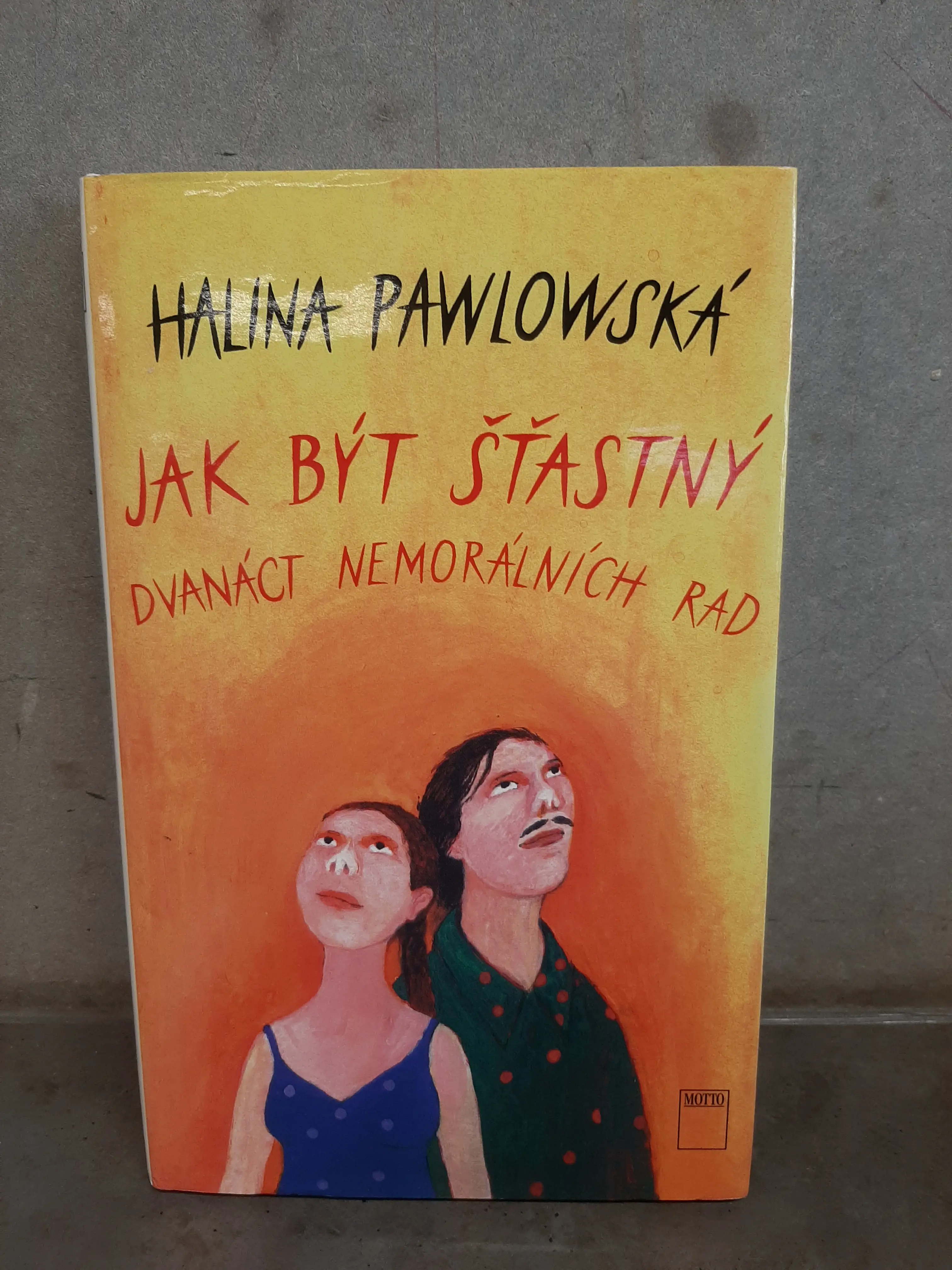 Jak být šťastný,Pawlowská